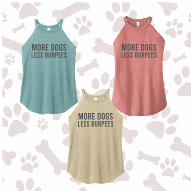 More Dogs, Less Burpees - Rocker Tank